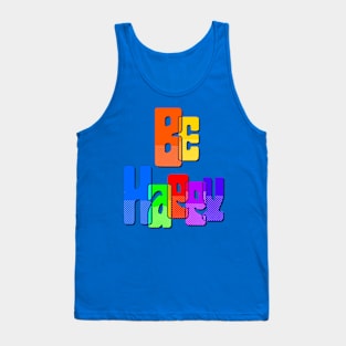 Be happy Tank Top